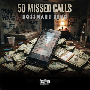 50 missed calls by Bossmane Beno