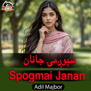 Adil Mujboor - Spogmai Janan