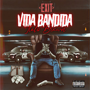 ITALO BRXWN - Vida Bandida
