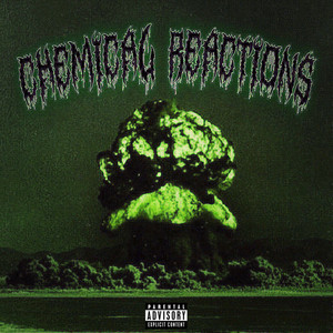 CHEMICAL REACTIONS by RipSix, Julian $moke