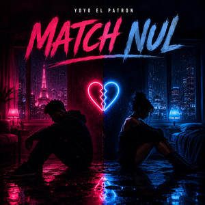MATCH NUL by Yoyo El Patron