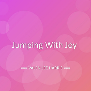 Jumping With Joy by VALEN LEE HARRIS