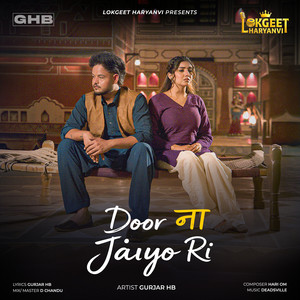 Door Na Jaiyo Ri by Gurjar HB
