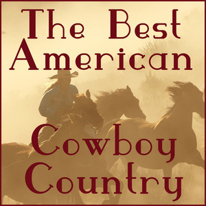 The Best American Cowboy Country Songs album