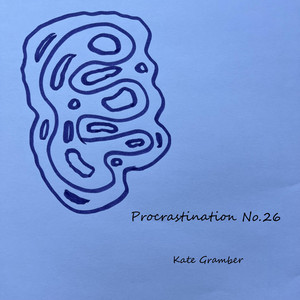 Procrastination No.26 by Kate Gramber