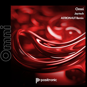 Omni - ASTRON4UT Remix by Jaytech, ASTRON4UT