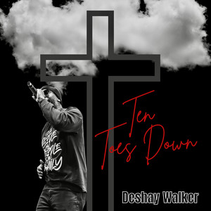 Ten Toes Down by Deshay Walker