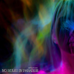 Bfcmusic - No Rules in Paradise
