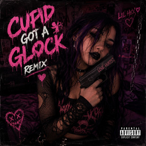 Cupid Got A Glock - Remix by Lil Hex, TY Mac
