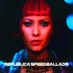 From Rush Hour With Love by Republica