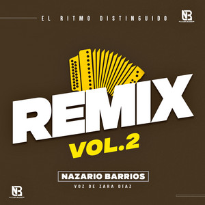 Nazario Barrios - REMIX DEL AYER, Vol. 2