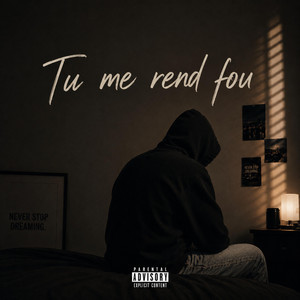 Tu me rend fou. by Maluni