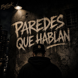 Paredes Que Hablan by BigSuck