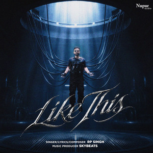 Like This by RP Singh, Skybeats