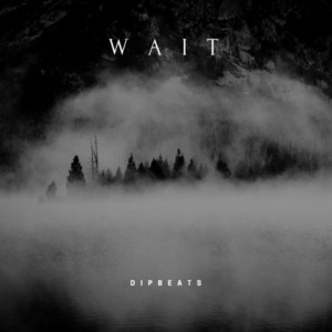 Wait