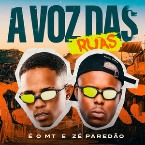 A Voz das Ruas by É O MT, Zé paredão, Coruja Gravações
