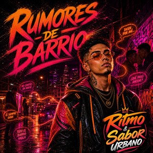 Rumores de Barrio by Ritmo & Sabor Urbano