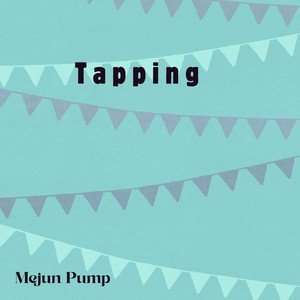 Tapping by Mejun Pump