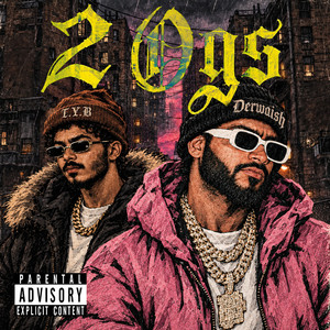 2 OGs by TAYYAB, derwaish