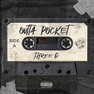 Outta Pocket by Three G