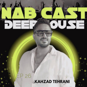 Kahzad Tehrani - Nab Cast EP 26