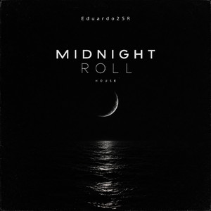 Midnight Roll by Eduardo25R