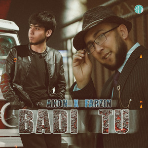 Akon MC & Farzin - Badi Tu