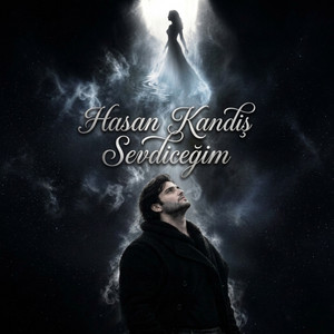 Sevdiceğim by Hasan Kandiş