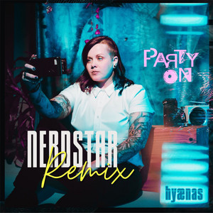 Hyaenas — Party On (NerdStar Remix) (2026)
