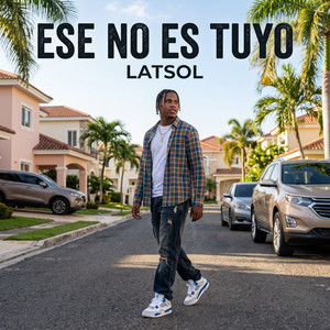 Ese no es tuyo by Latsol