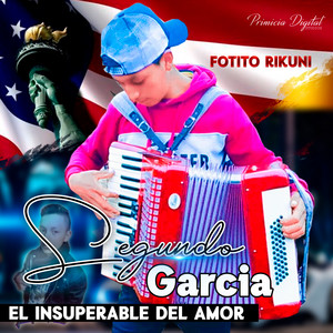 Segundo Garcia El Insuperable Del Amor - Fotito Rikuni