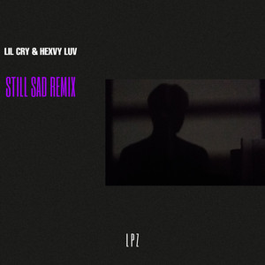 Still Sad (Remix)