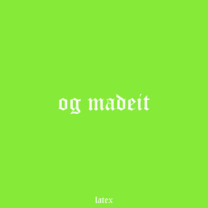 Latex by OG MADEIT