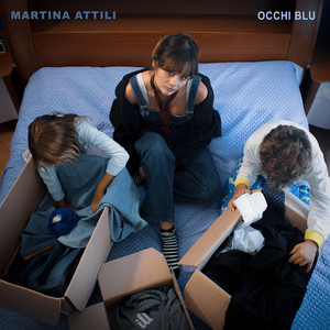 Occhi Blu - Single by Martina Attili | Spotify