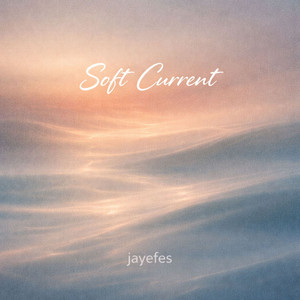 Soft Current by Jayefes