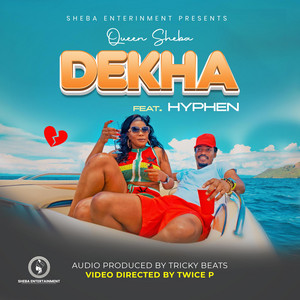 QUEEN SHEBA - Dekha (feat. Hyphen)
