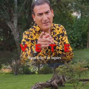 Miguel Orías - Vete