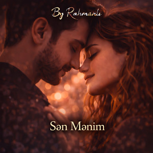 By Rahmanlı - Sən Mənim