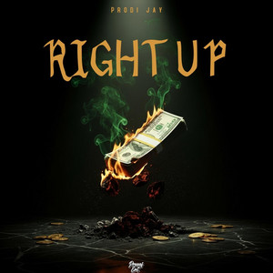 Right Up by Prodi Jay