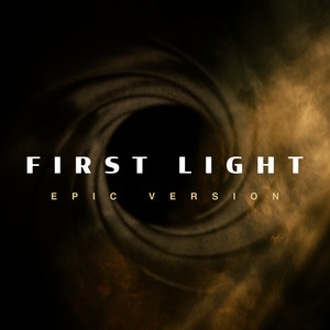 First Light (from "007 First Light") - Epic Version