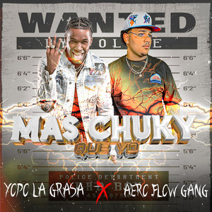 Mas Chuky Que Yo by Yopo La Grasa, Aero Flow Gang