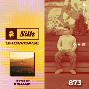 Monstercat Silk Showcase — Monstercat Silk Showcase 873 (Hosted by rshand) (2026)