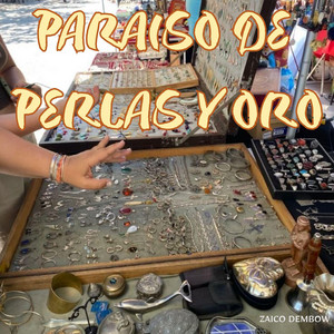 PARAISO DE PERLAS Y ORO by Jeiko MC