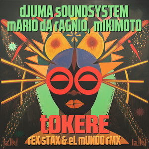 Tokere - Original mix by Djuma Soundsystem, Mario da Ragnio, Mikimoto