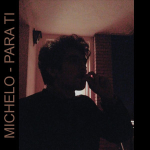 Michelo - PARA TI