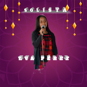 Solista Eva Pérez - Un día será nos moriremos, coro