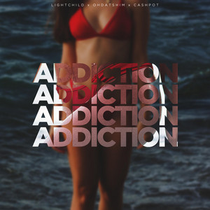 Addiction by Lightchild, Ohdatshim, CashPot