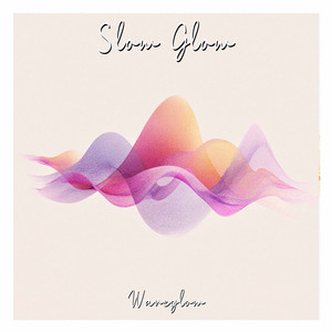 Slow Glow (Original mix) by Waveglow