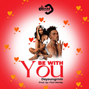BE WITH YOU by Deyoungrnm