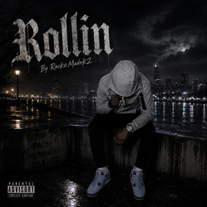 Rollin by RackzmadeK2